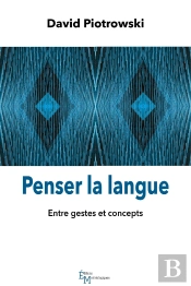 Penser La Langue : Entre Gestes Et Concepts