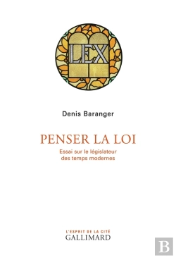 Bertrand.pt - Penser La Loi ; Essai Sur Le Législateur Des Temps Modernes