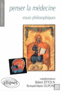 Bertrand.pt - Penser La Médecine : Essais Philosophiques