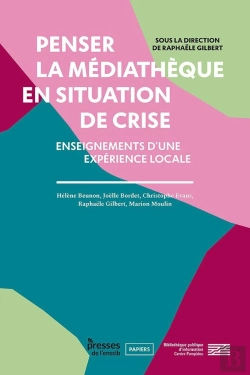 Bertrand.pt - Penser La Médiathèque En Situation De Crise