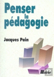 Penser La Pedagogie