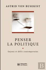 Penser La Politique ; Enjeux Et Défis Contemporains