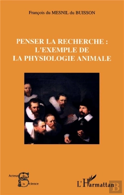 Bertrand.pt - Penser La Recherche : L'Exemple De La Physiologie Animale