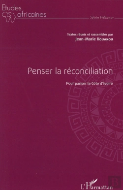 Bertrand.pt - Penser La Réconciliation Pour Panser La Côte D'Ivoire