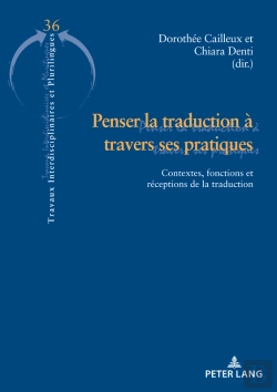 Bertrand.pt - Penser La Traduction À Travers Ses Pratiques