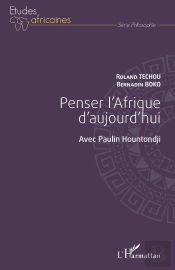 Penser L'Afrique D'Aujourd'Hui  Avec Paulin Hountondji
