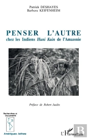 Penser L'Autre Chez Les Indiens Humi Kuin De L'Amazonie