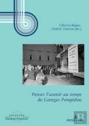 Penser Lavenir Au Temps De Georges Pompidou
