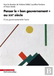 Penser Le 'Bon Gouvernement' Au Xxie Siècle : D'Une Gouvernementalité L'Autre