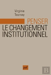Penser Le Changement Institutionnel