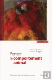 Penser Le Comportement Animal ; Contribution À Une Critique Du Réductionnisme