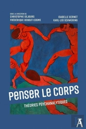 Penser Le Corps : Théories Psychanalytiques