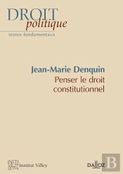 Penser Le Droit Constitutionnel