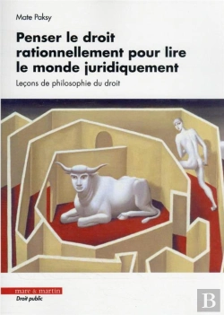 Bertrand.pt - Penser Le Droit Rationnellement Pour Lire Le Monde Juridiquement