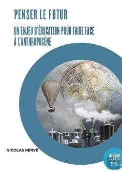 Bertrand.pt - Penser Le Futur, Un Enjeu D'Éducation Pour Faire Face À L'Anthropocène : L'Enquête Prospective À L'École