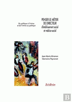 Bertrand.pt - Penser Le Métier De Directeur D'Établissement Social Et Médico-Social