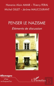 Penser Le Nazisme ; Éléments De Discussion