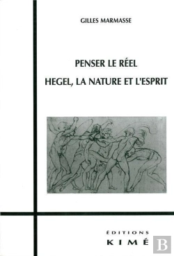 Bertrand.pt - Penser Le Réel ; Hegel, La Nature Et L'Esprit
