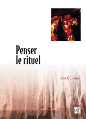 Penser Le Rituel