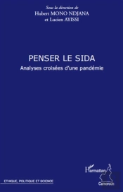 Penser Le Sida ; Analyses Croisées D'Une Pandémie
