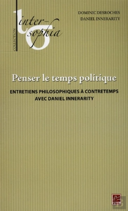 Bertrand.pt - Penser Le Temps Politique : Entretiens Avec Daniel Innerarity