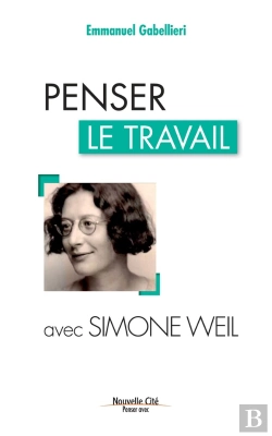 Bertrand.pt - Penser Le Travail Avec Simone Weil