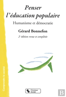 Bertrand.pt - Penser L'Éducation Populaire ; Humanisme Et Démocratie (2e Édition)