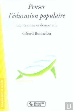 Bertrand.pt - Penser L'Éducation Populaire ; Humanisme Et Démocratie