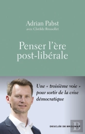 Penser L'Ère Post-Libérale : Constat Et Proposition