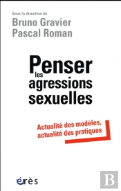 Penser Les Agressions Sexuelles - Actualite Des Modeles, Actualite Des Pratiques