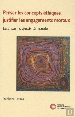 Bertrand.pt - Penser Les Concepts Éthiques, Justifier Les Engagements Moraux