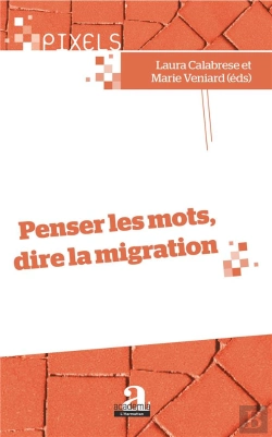 Bertrand.pt - Penser Les Mots, Dire La Migration