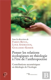 Penser Les Relations Écologiques En Théologie A L'Ère De L'Antropocène