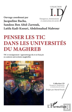 Bertrand.pt - Penser Les Tic Dans Les Universités Du Maghreb ; Tic Et Enseignement / Apprentissage Du Et En Francais En Contexte Universitaire Maghrébin