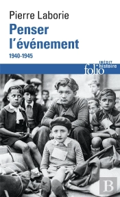 Penser L'Événement ; 1940-1945