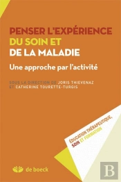 Penser L'Expérience Du Soin Et De La Maladie