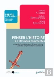 Penser L'Histoire En 30 Textes Commentés