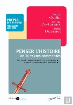 Bertrand.pt - Penser L'Histoire En 30 Textes Commentés