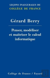 Penser, Modéliser Et Maîtriser Le Calcul Informatique