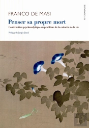 Penser Sa Propre Mort ; Contribution Psychanalytique Au Problème De La Caducité De La Vie
