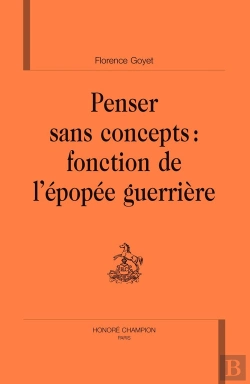 Bertrand.pt - Penser Sans Concepts ; Fonction De L'Épopée Guerrière