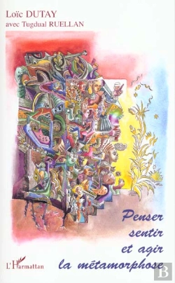 Bertrand.pt - Penser Sentir Et Agir La Metamorphose
