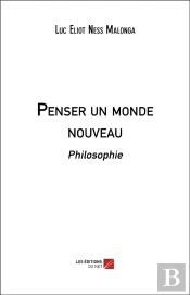 Penser Un Monde Nouveau
