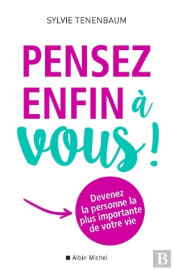 Bertrand.pt - Pensez Enfin À Vous ! Devenez La Personne La Plus Importante De Votre Vie