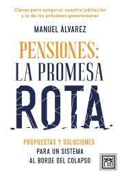 Pensiones: La Promesa Rota