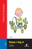 Penso I Faig 4. Quadern De Problemes De Matemàtiques - Cicle Mitjà