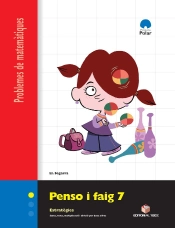 Penso I Faig 7. Quadern De Problemes De Matemàtiques - Cicle Superior