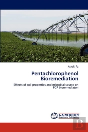 Pentachlorophenol Bioremediation