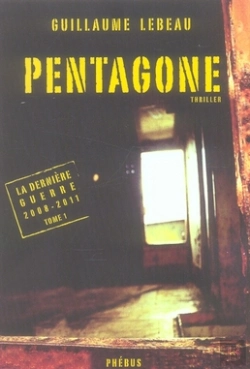 Bertrand.pt - Pentagone ; La Dernière Guerre, 2008-2011
