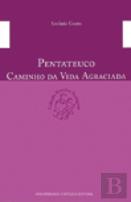 Pentateuco - Caminho da Vida Agraciada